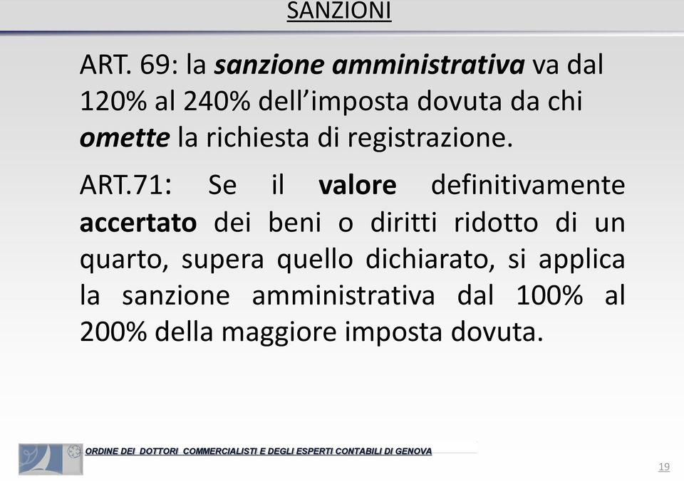 omette la richiesta di registrazione. ART.