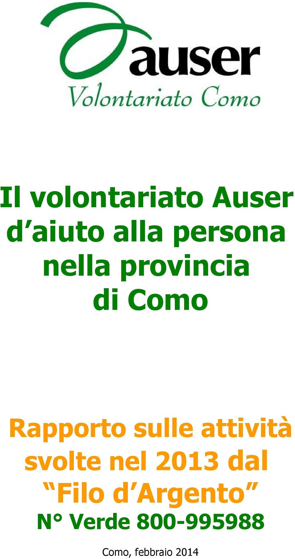 sulle attività svolte nel 2013 dal Filo