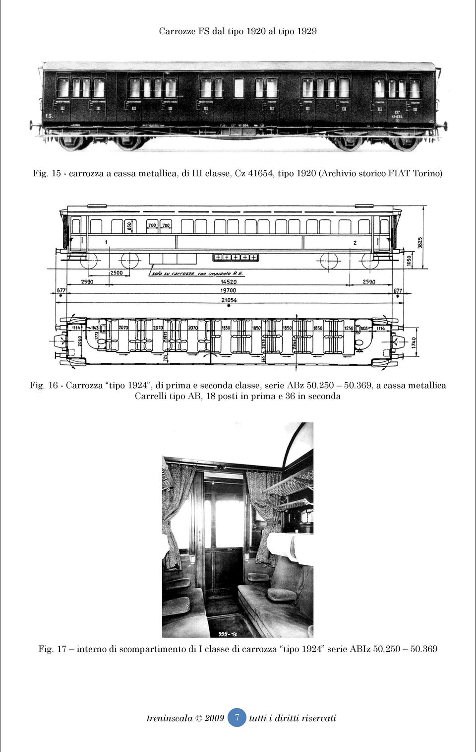 16 - Carrozza tipo 1924, di prima e seconda classe, serie ABz 50.250 50.