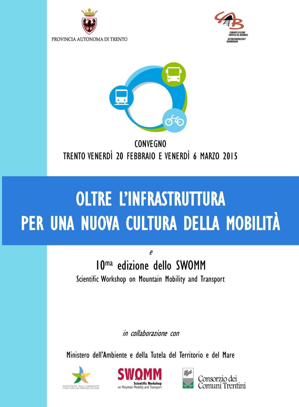 dello SWOMM Scientific Workshop on Mountain Mobility and Transport in