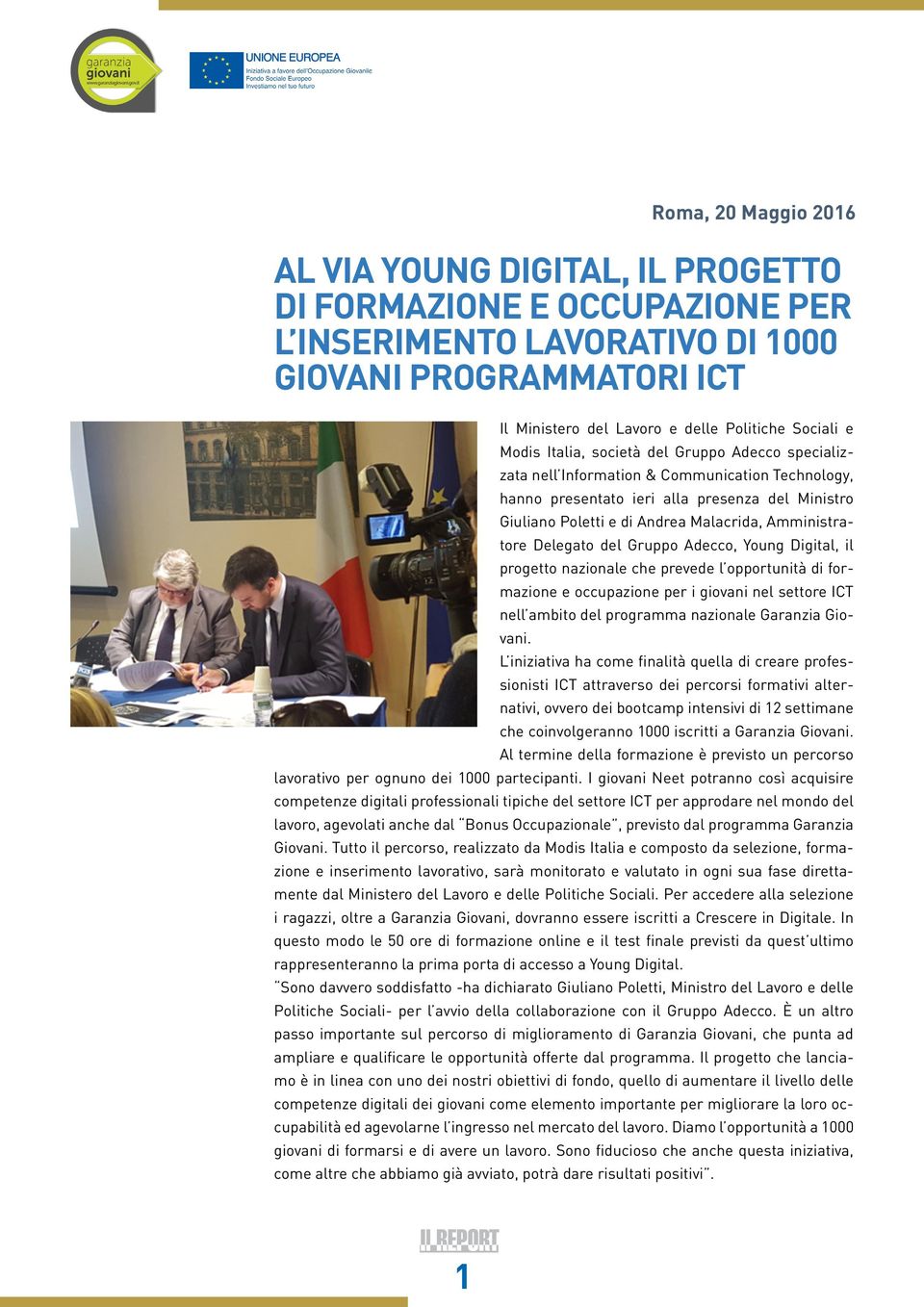 Gruppo Adecco, Young Digital, il progetto nazionale che prevede l opportunità di formazione e occupazione per i giovani nel settore ICT nell ambito del programma nazionale Garanzia Giovani.