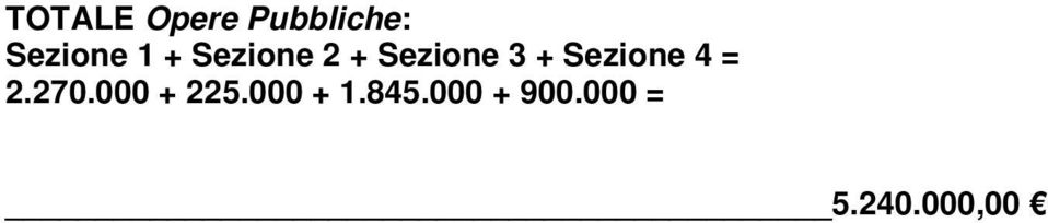 Sezione 4 = 2.270.000 + 225.