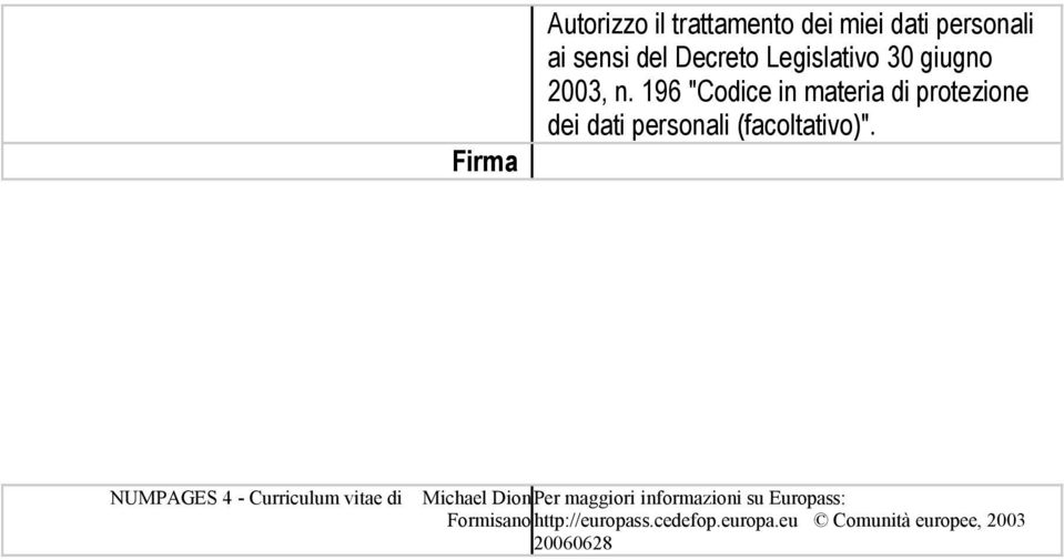 196 "Codice in materia di protezione dei dati personali (facoltativo)".