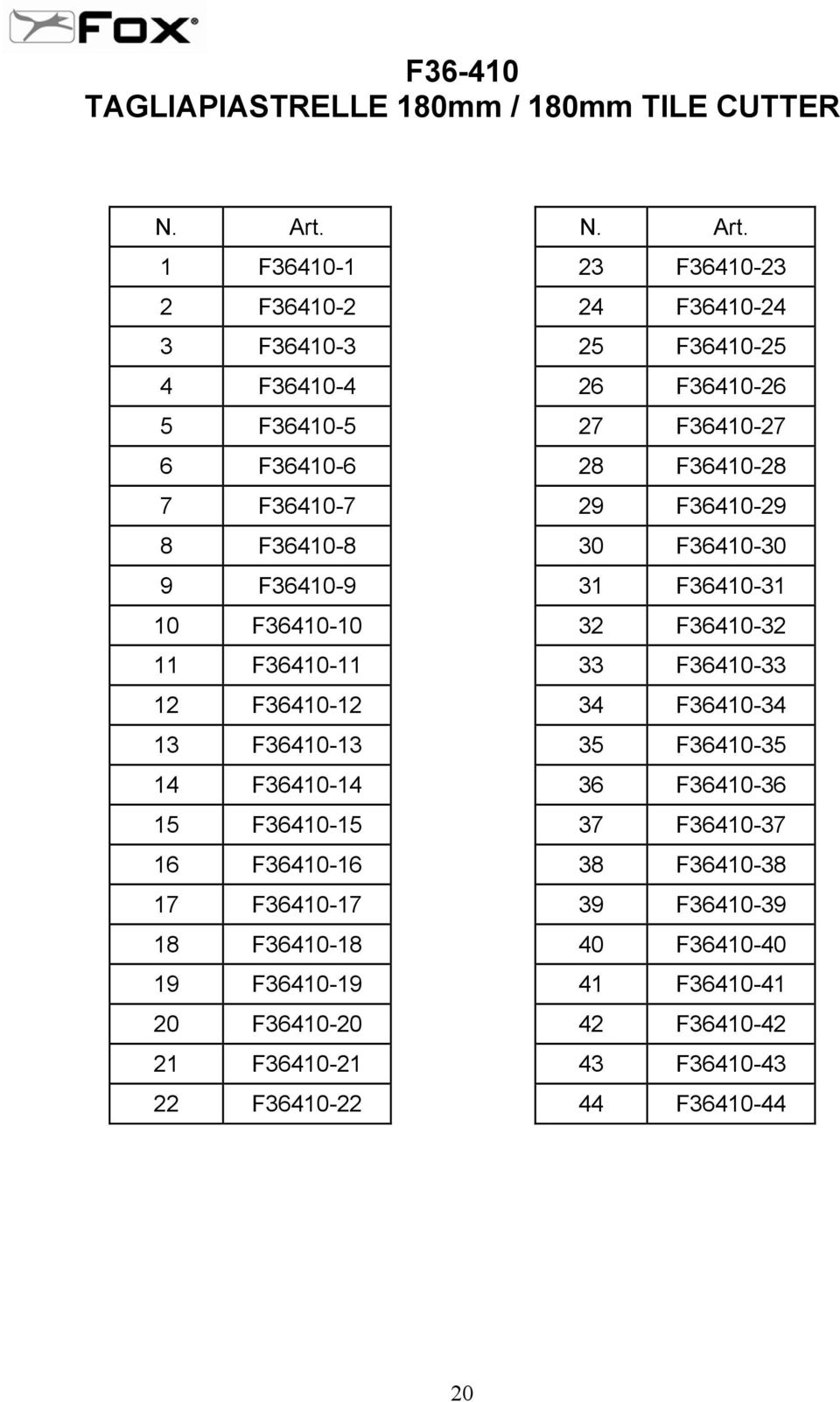 1 F36410-1 23 F36410-23 2 F36410-2 24 F36410-24 3 F36410-3 25 F36410-25 4 F36410-4 26 F36410-26 5 F36410-5 27 F36410-27 6 F36410-6 28 F36410-28 7 F36410-7