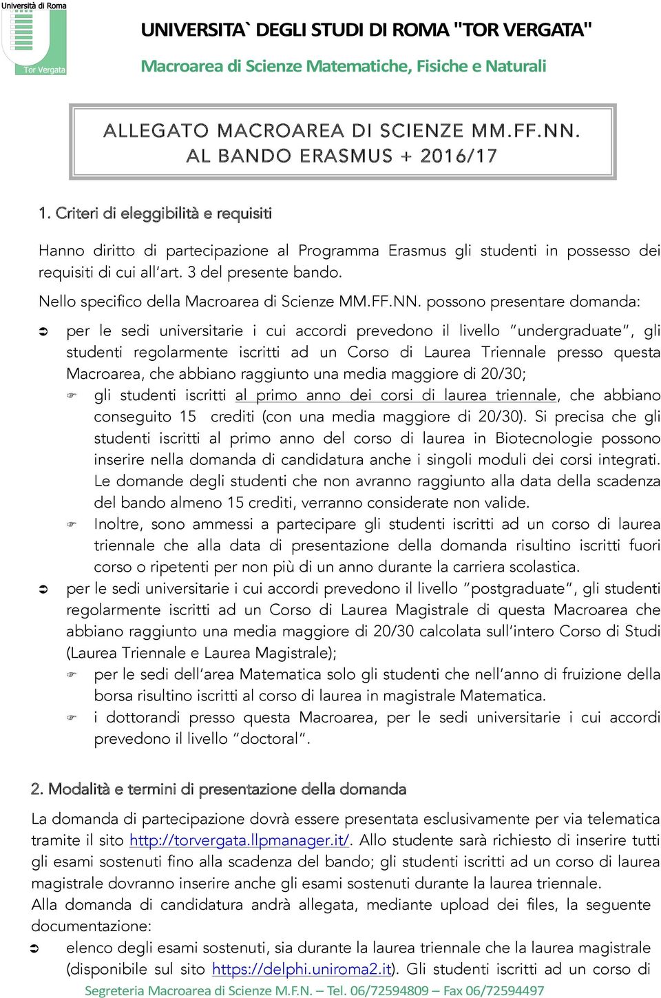 Nello specifico della Macroarea di Scienze MM.FF.NN.