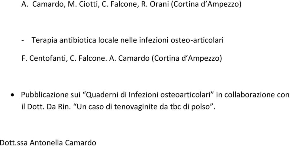 osteo-articolari F. Centofanti, C. Falcone. A.