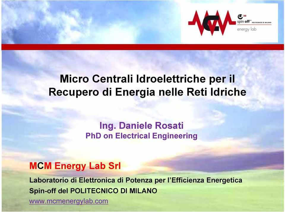 Daniele Rosati PhD on Electrical Engineering MCM Energy Lab Srl