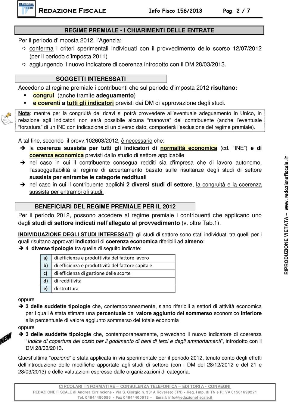 d imposta 2011) aggiungendo il nuovo indicatore di coerenza introdotto con il DM 28/03/2013.