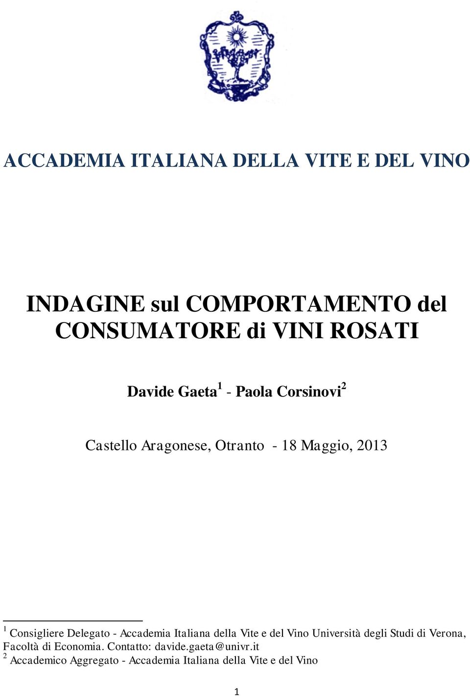 Delegato - Accademia Italiana della Vite e del Vino Università degli Studi di Verona, Facoltà di