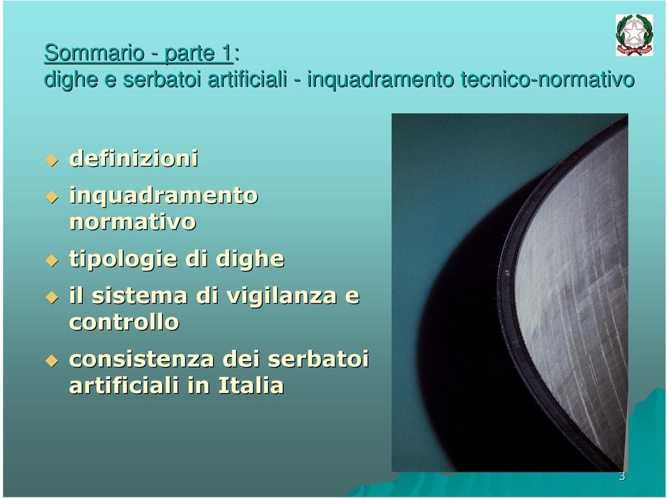 inquadramento normativo tipologie di dighe il sistema di