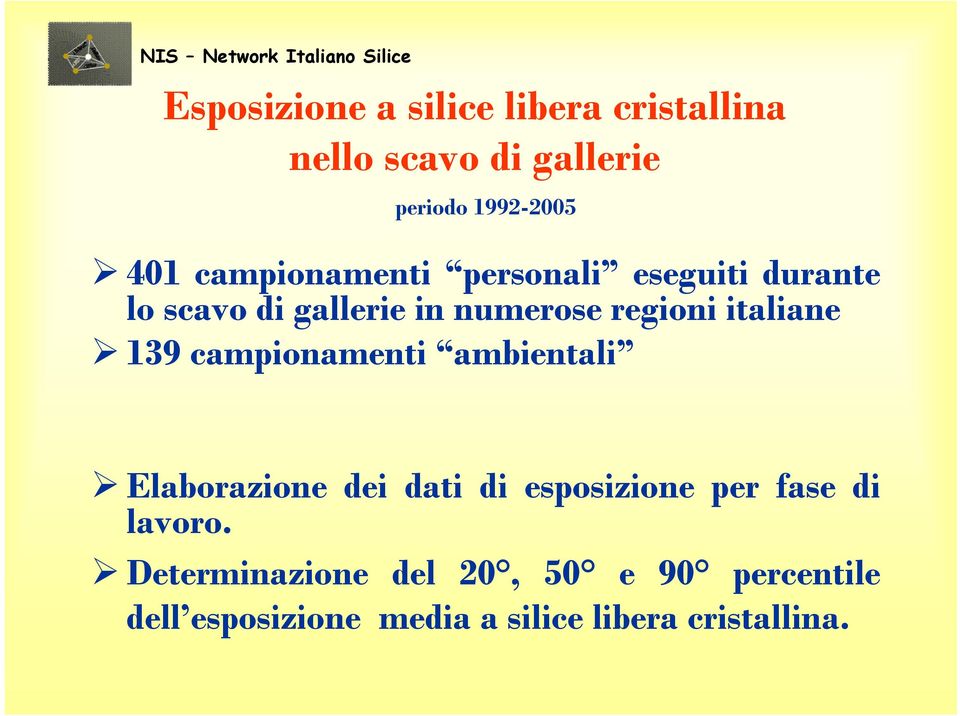 italiane 139 campionamenti ambientali Elaborazione dei dati di esposizione per fase di