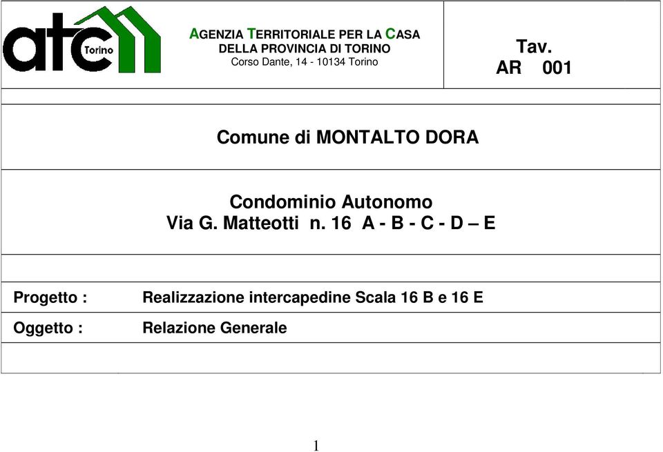 AR 001 Comune di MONTALTO DORA Condominio Autonomo Via G.