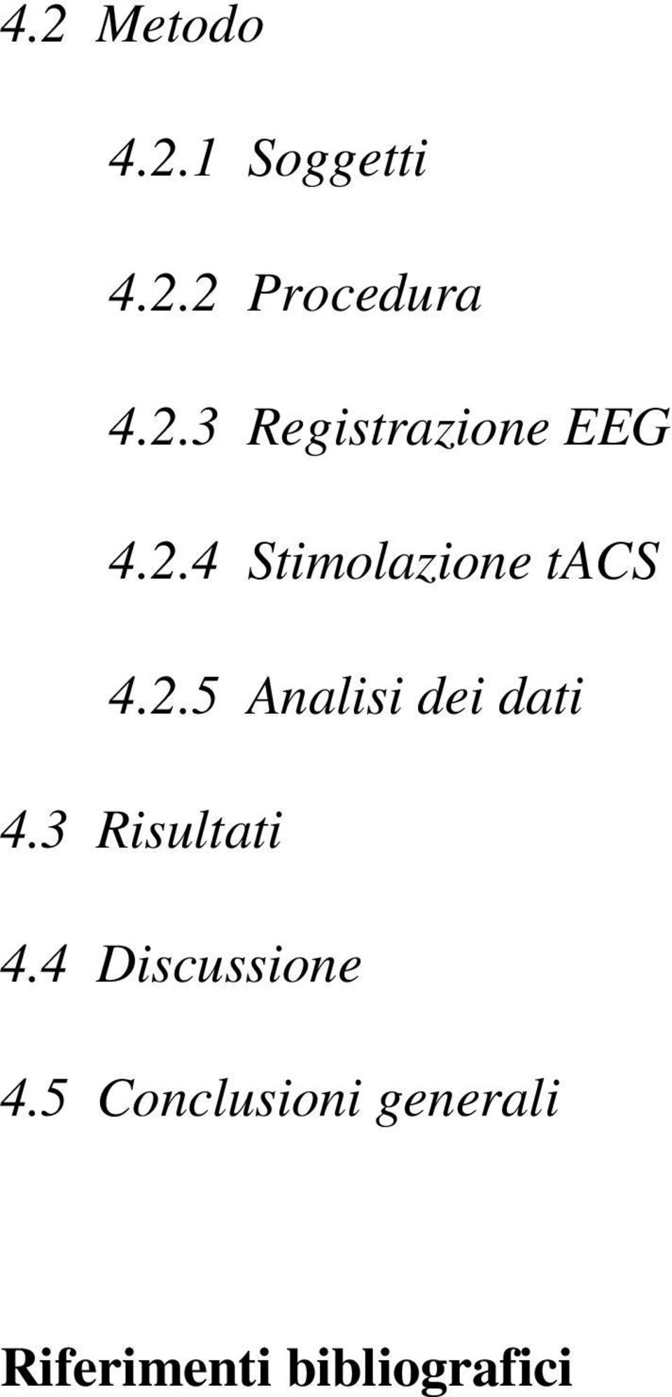 3 Risultati 4.4 Discussione 4.