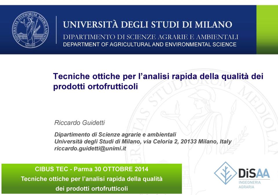 agrarie e ambientali Università degli Studi di Milano, via Celoria 2, 20133 Milano, Italy riccardo.