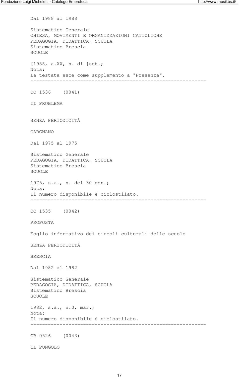 CC 1536 (0041) IL PROBLEMA GARGNANO Dal 1975 al 1975 1975, s.a., n. del 30 gen.