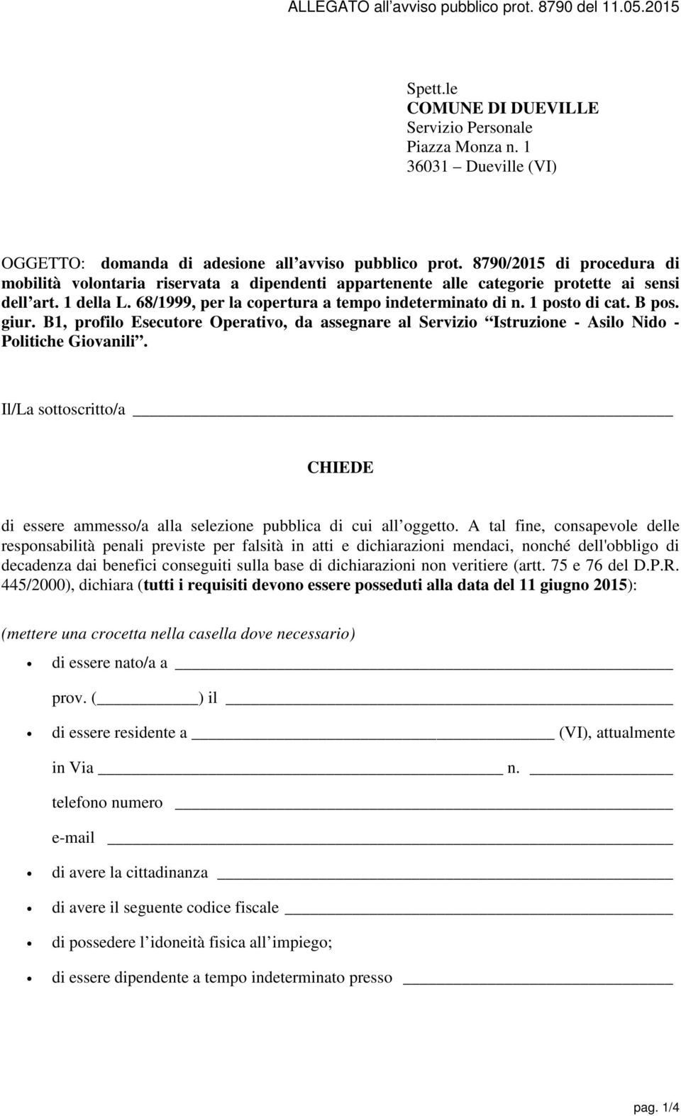 B pos. giur. B1, profilo Esecutore Operativo, da assegnare al Servizio Istruzione - Asilo Nido - Politiche Giovanili.