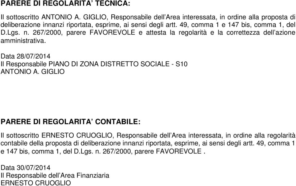 Data 28/07/2014 Il Responsabile PIANO DI ZONA DISTRETTO SOCIALE - S10 ANTONIO A.