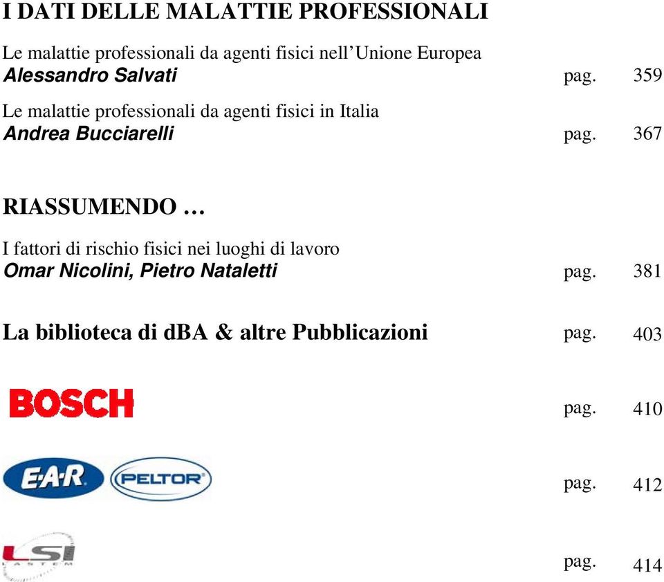 359 Le malattie professionali da agenti fisici in Italia Andrea Bucciarelli pag.