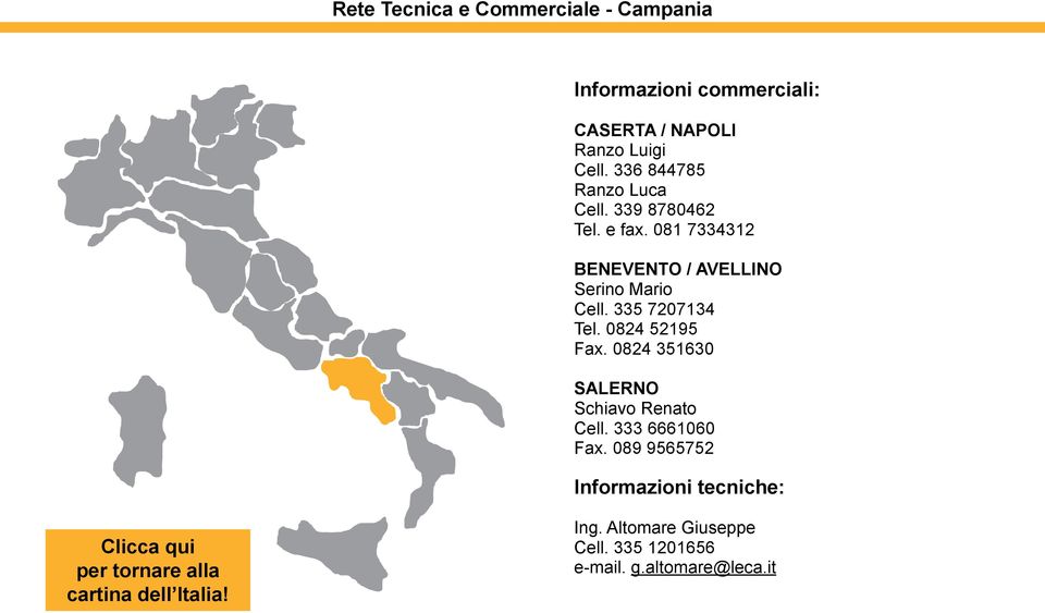 081 7334312 BENEVENTO / AVELLINO Serino Mario Cell. 335 7207134 Tel. 0824 52195 Fax.