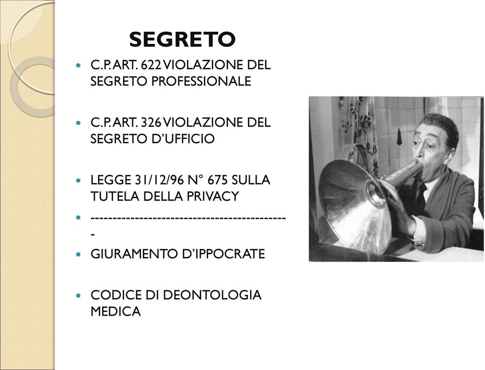 326 VIOLAZIONE DEL SEGRETO D UFFICIO LEGGE 31/12/96 N 675