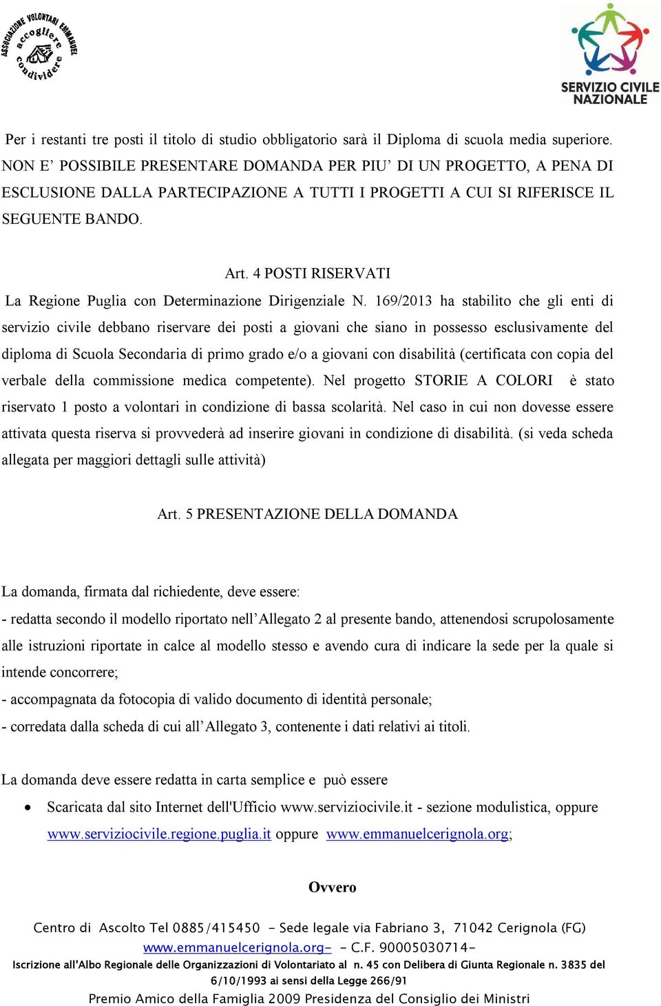 4 POSTI RISERVATI La Regione Puglia con Determinazione Dirigenziale N.
