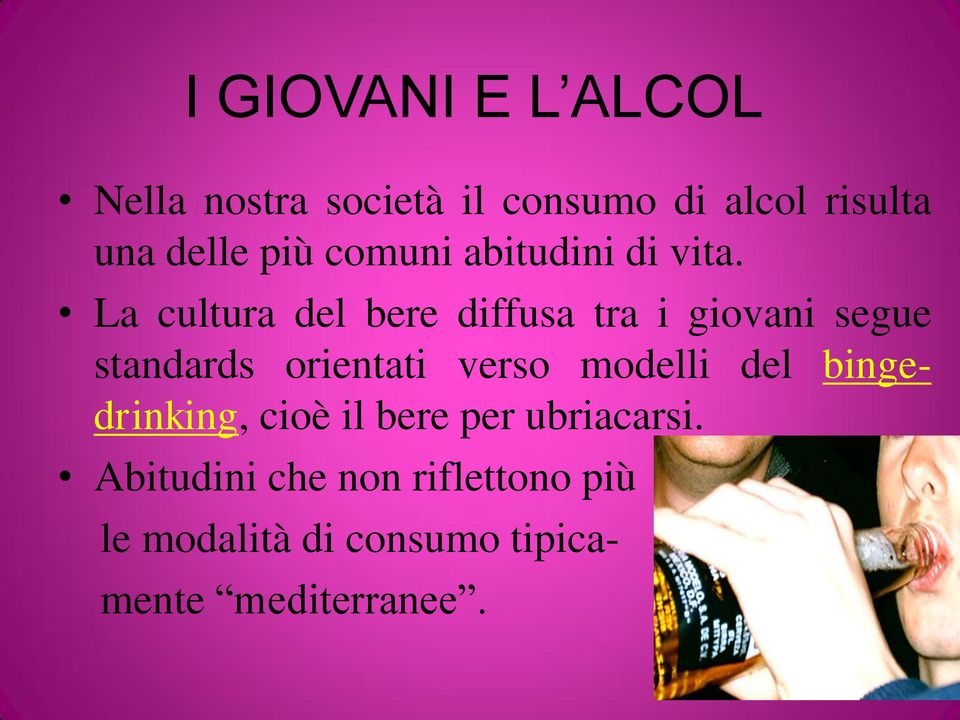 La cultura del bere diffusa tra i giovani segue standards orientati verso