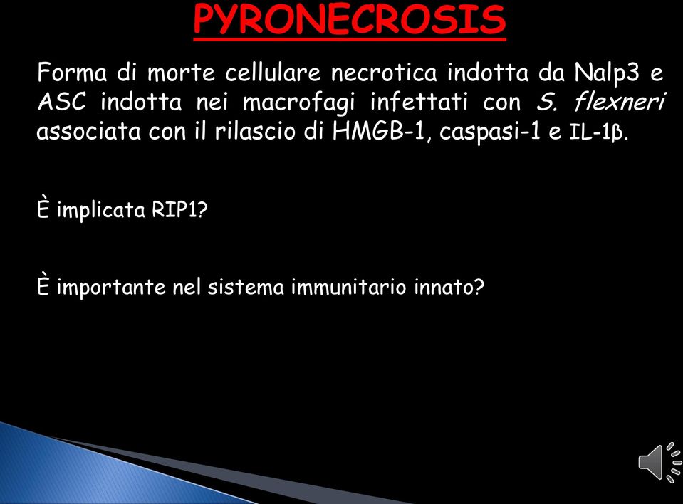 flexneri associata con il rilascio di HMGB-1, caspasi-1 e