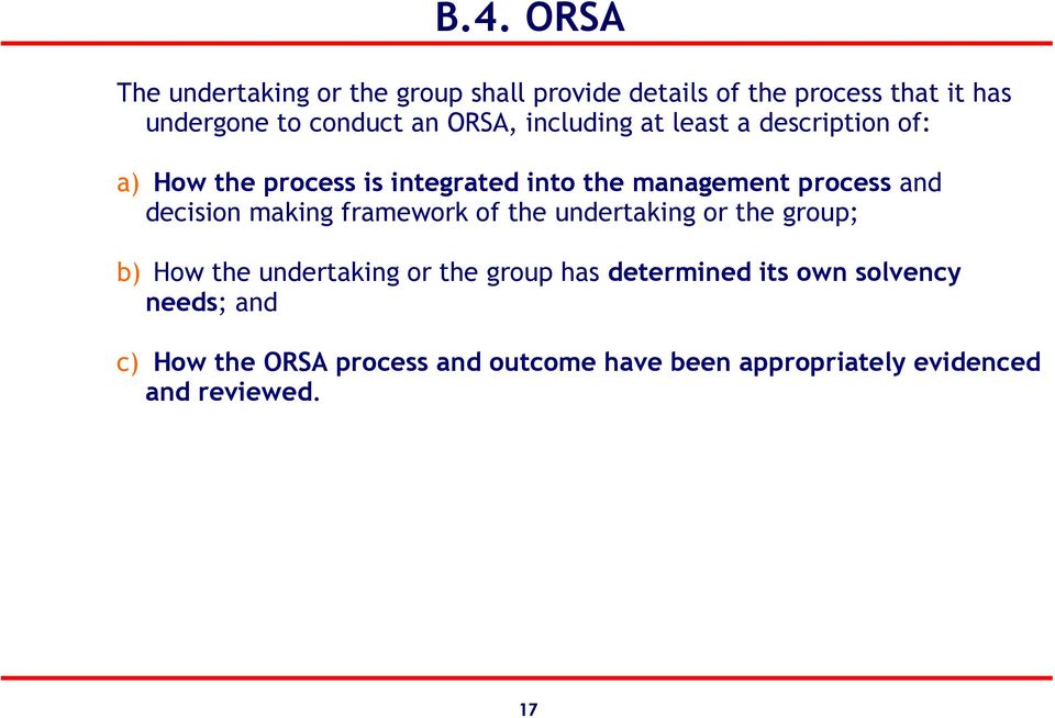 decision making framework of the undertaking or the group; b) How the undertaking or the group has determined