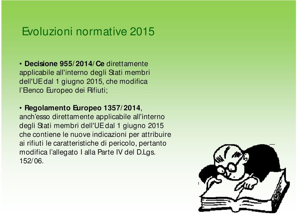 direttamente applicabile all'interno degli Stati membri dell'ue dal 1 giugno 2015 che contiene le nuove