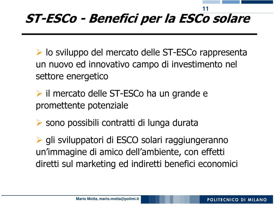 promettente potenziale sono possibili contratti di lunga durata gli sviluppatori di ESCO solari