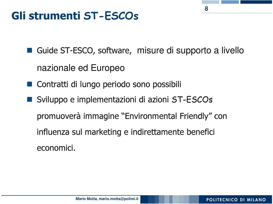 Sviluppo e implementazioni di azioni ST-ESCOs promuoverà immagine
