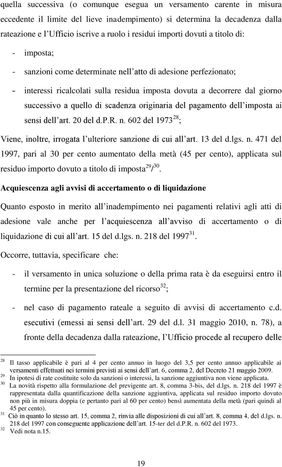 di scadenza originaria del pagamento dell imposta ai sensi dell art. 20 del d.p.r. n.