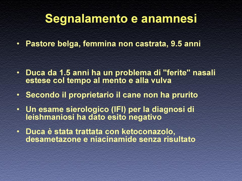 proprietario il cane non ha prurito Un esame sierologico (IFI) per la diagnosi di