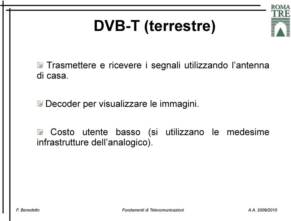 Decoder per visualizzare le immagini.