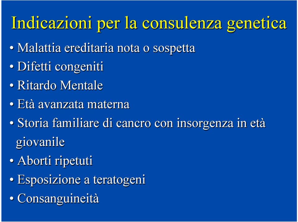 avanzata materna Storia familiare di cancro con insorgenza