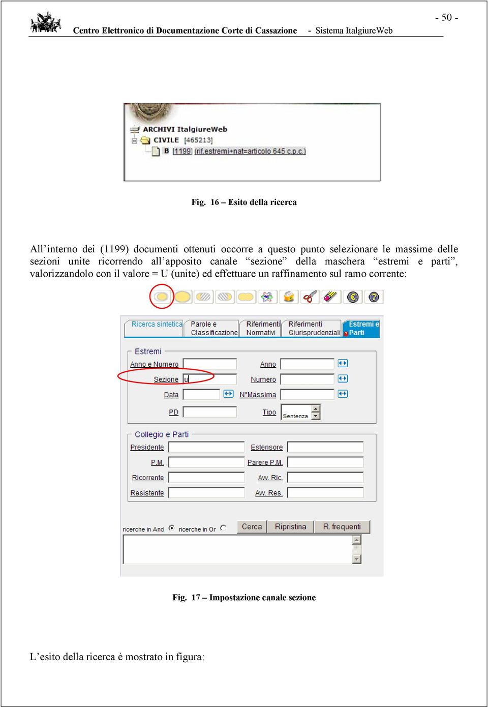 selezionare le massime delle sezioni unite ricorrendo all apposito canale sezione della