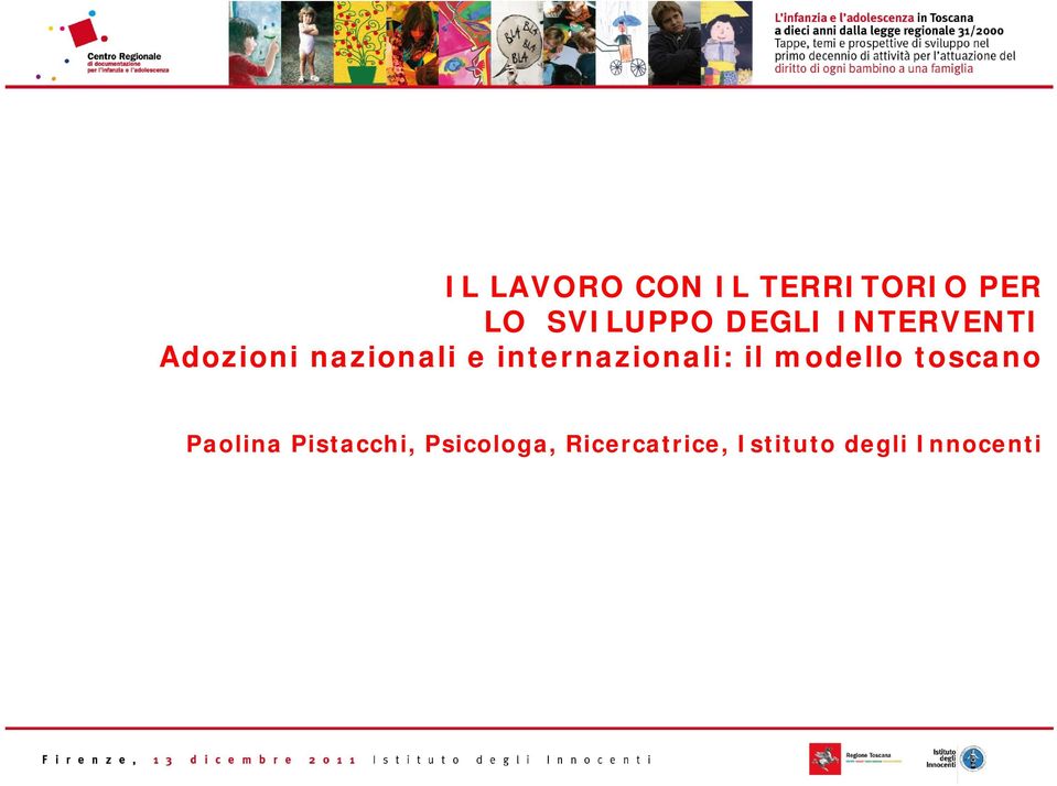 internazionali: il modello toscano Paolina