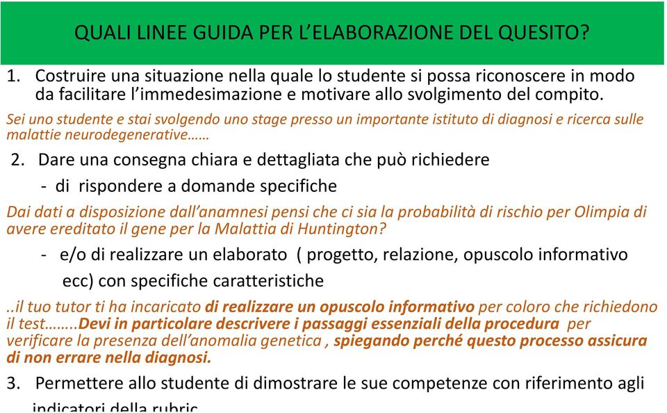 Sei uno studente e stai svolgendo uno stage presso un importante istituto di diagnosi e ricerca sulle malattie neurodegenerative 2.