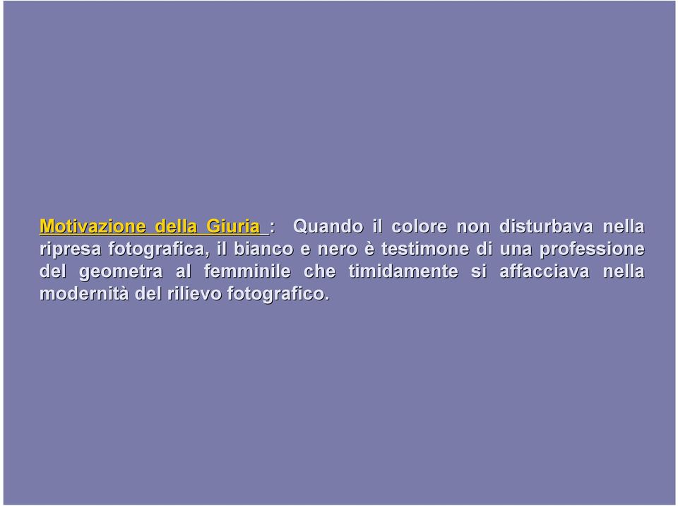 testimone di una professione del geometra al femminile