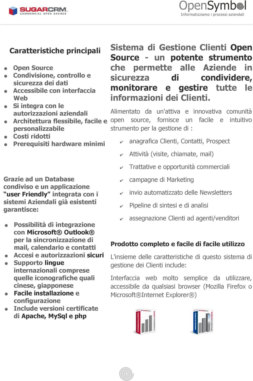 tutte le informazioni dei Clienti.