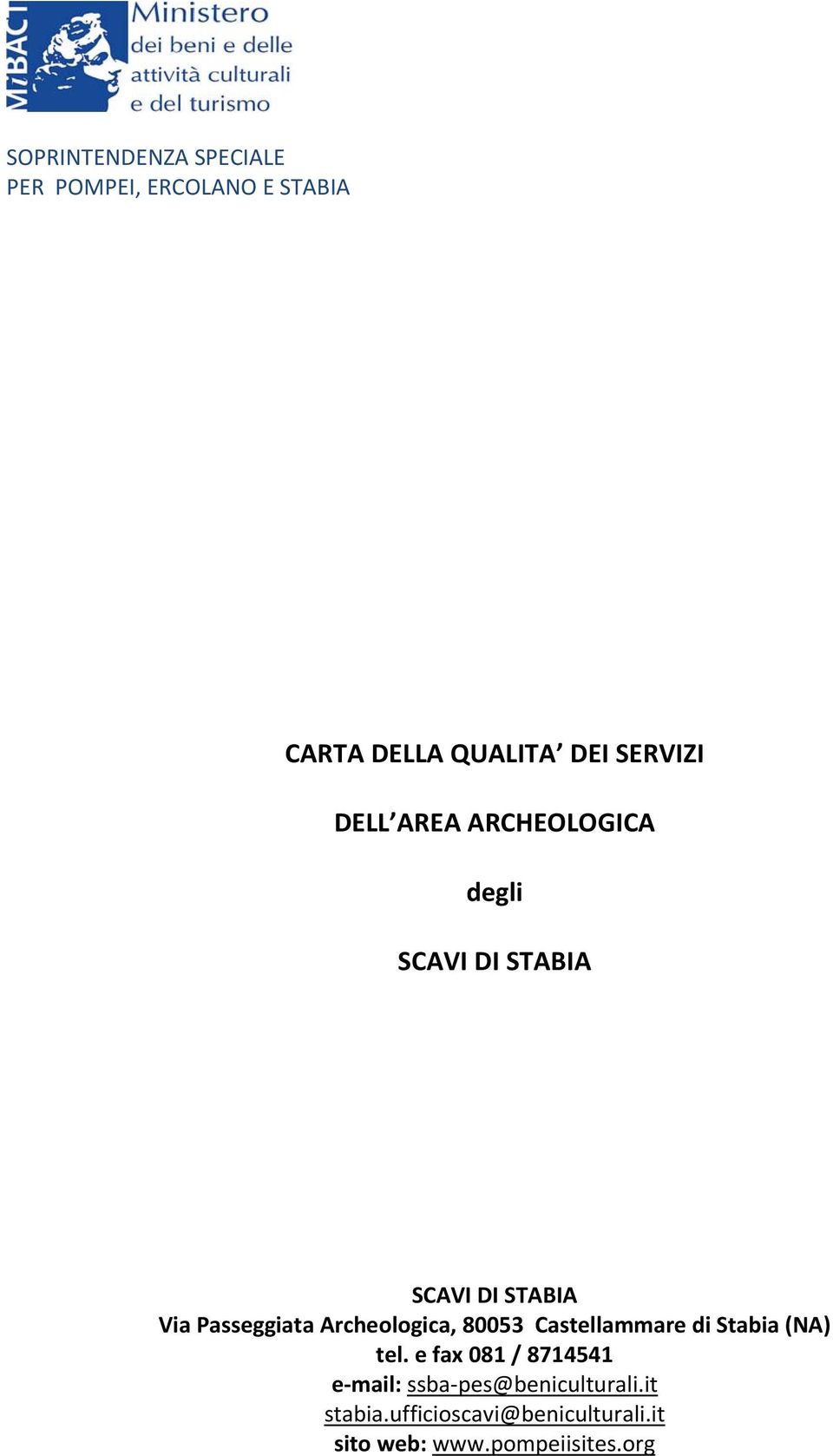 Archeologica, 80053 Castellammare di Stabia (NA) tel.