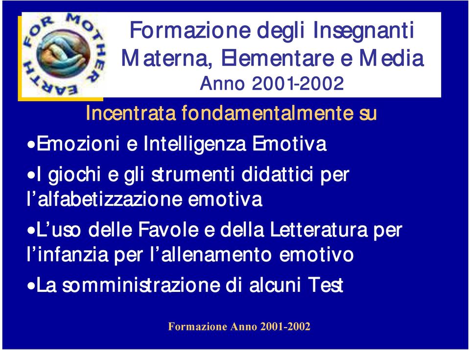 didattici per l alfabetizzazione emotiva L uso delle Favole e della Letteratura per