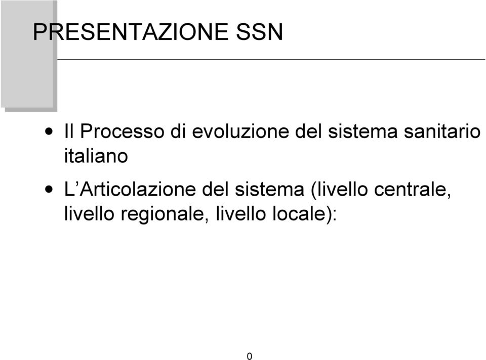 italiano L Articolazione del sistema