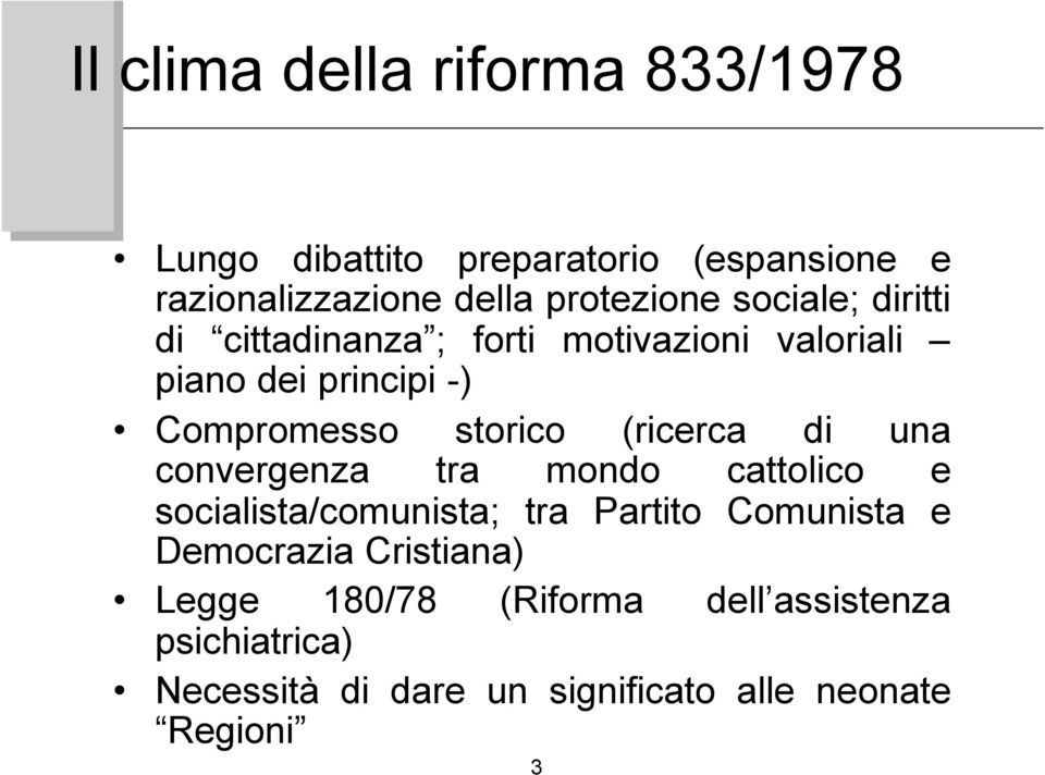 (ricerca di una convergenza tra mondo cattolico e socialista/comunista; tra Partito Comunista e Democrazia