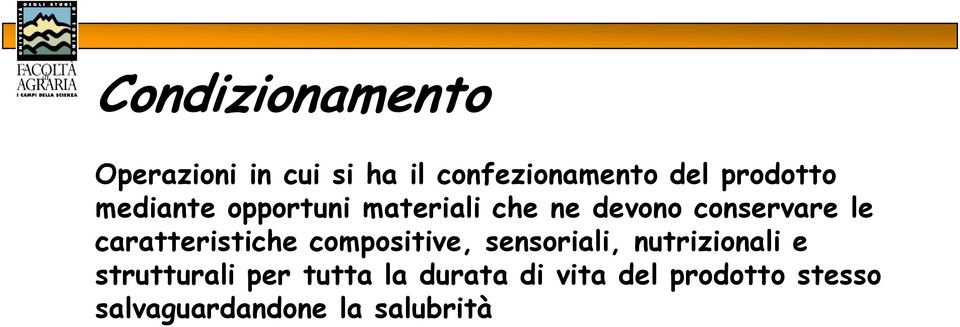 caratteristiche compositive, sensoriali, nutrizionali e strutturali