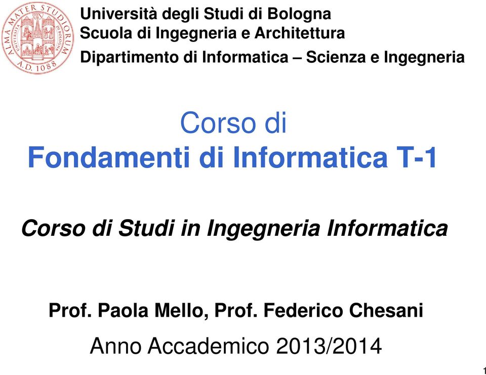 Corso di Fondamenti di Informatica T-1 Corso di Studi in