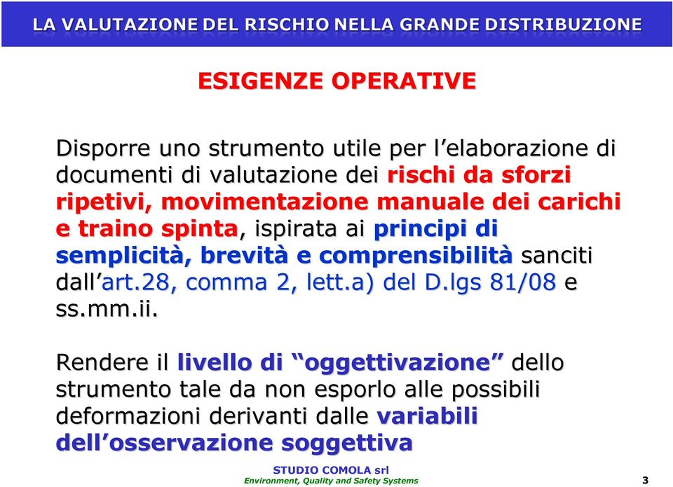 comprensibilità sanciti dall art.28, art.28, comma 2, lett.a) del D.lgs 81/08 e ss.mm.ii.