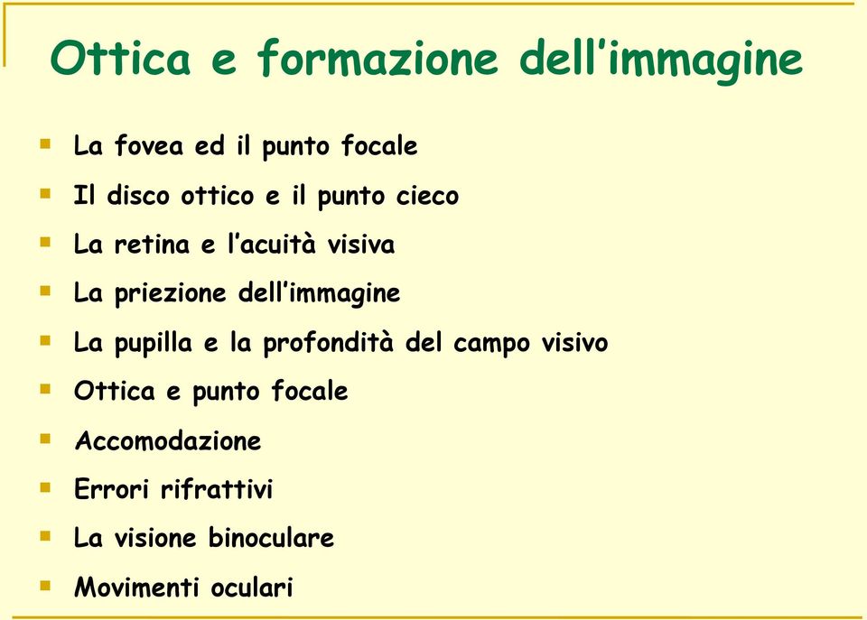 immagine La pupilla e la profondità del campo visivo Ottica e punto