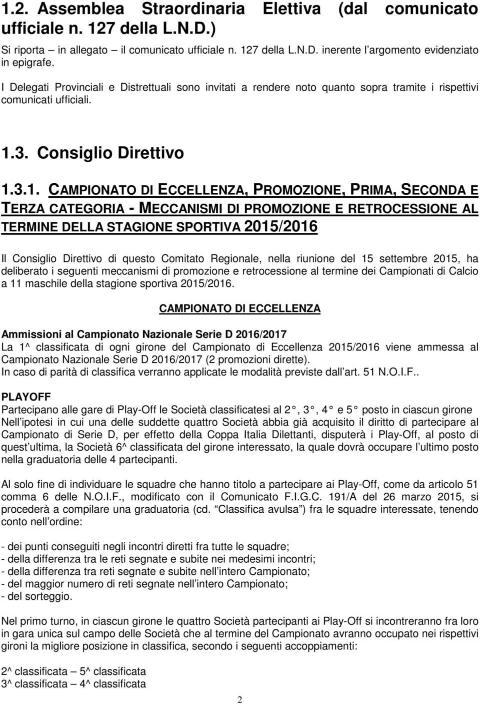 3. Consiglio Direttivo 1.