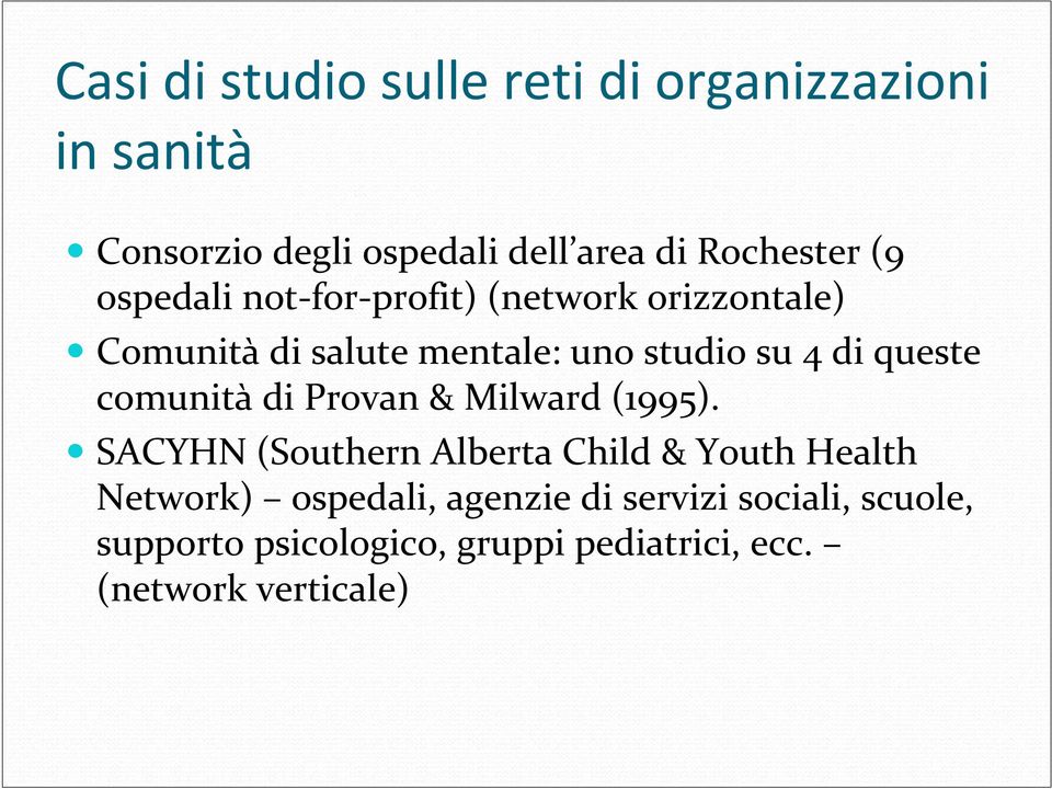 comunità di Provan & Milward (1995).